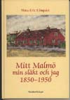 Mitt Malm - min slkt och jag 1850-1950